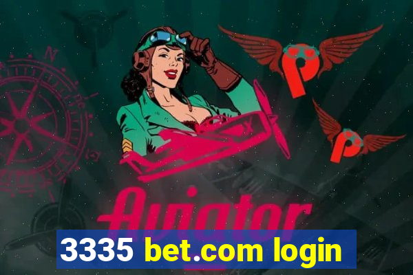 3335 bet.com login